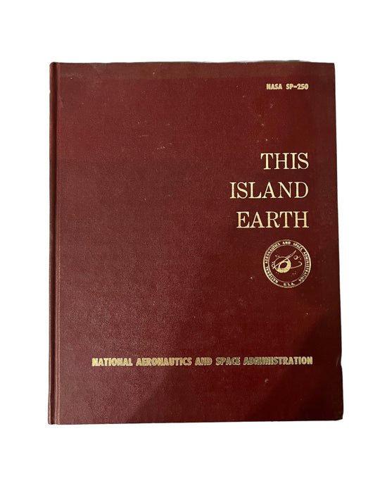 This Island Earth, National Aeronautics and Space Administration by Oran W. Nicks