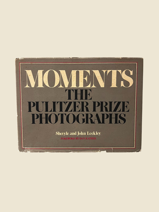 Moments: The Pulitzer Prize Photographs