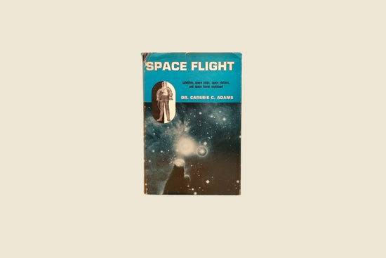 Space Flight by Dr. Carsbie C. Adams