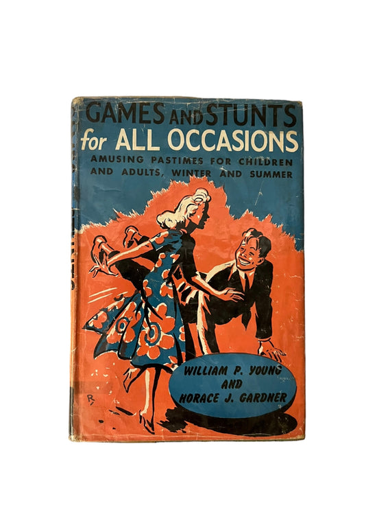 Games and Stunts for All Occasions by William P. Young and Horace J. Gardner