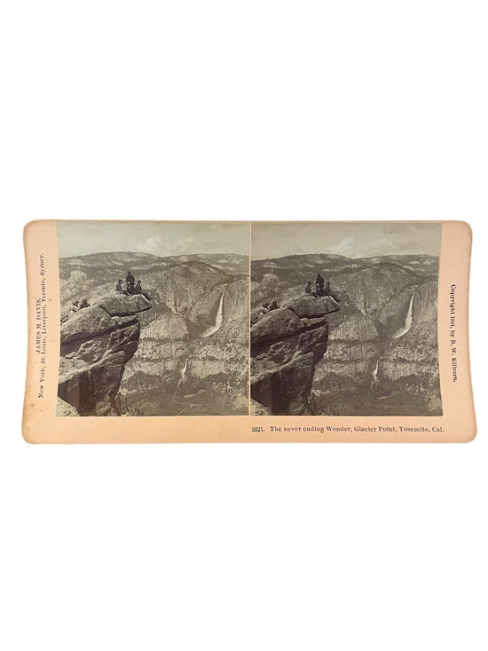 Stereoscope Card- The Never Ending Wonder, Glacier Point, Yosemite, Cal