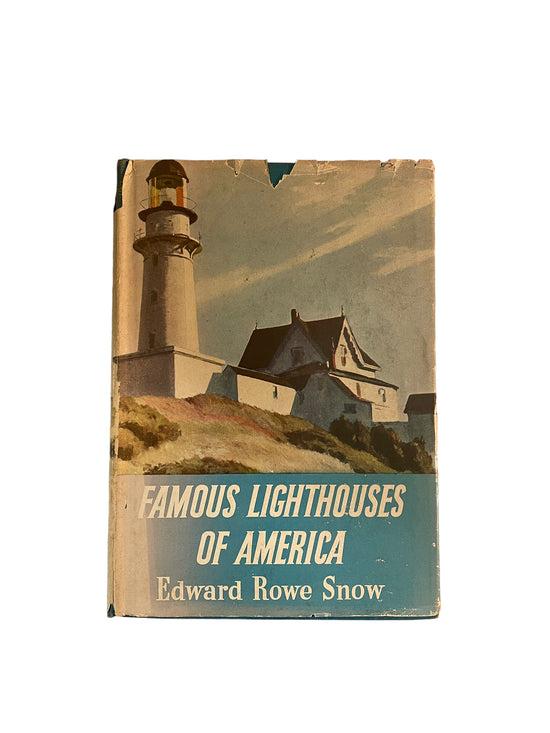 Famous Lighthouses of America by Edward Rowe Snow