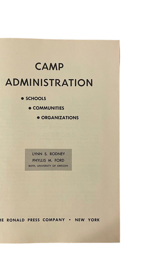 Camp Administration by Lynn S. Rodney and Phyllis M. Ford